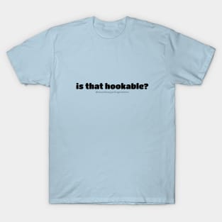 Hookable - for copywriters T-Shirt